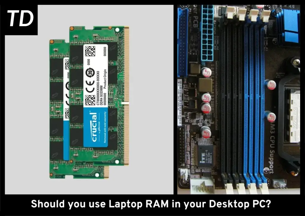 Laptop RAM on left and Desktop RAM slot on the right