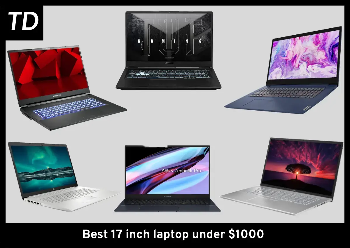 Collection of best 17 inch laptops under $1000