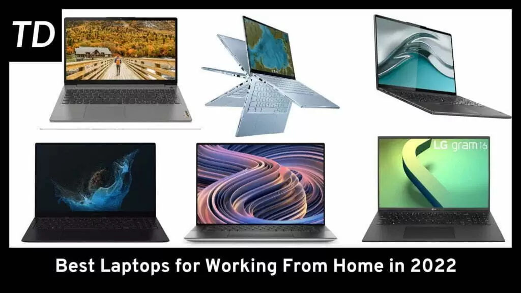 Best laptop for working from home ini 2022