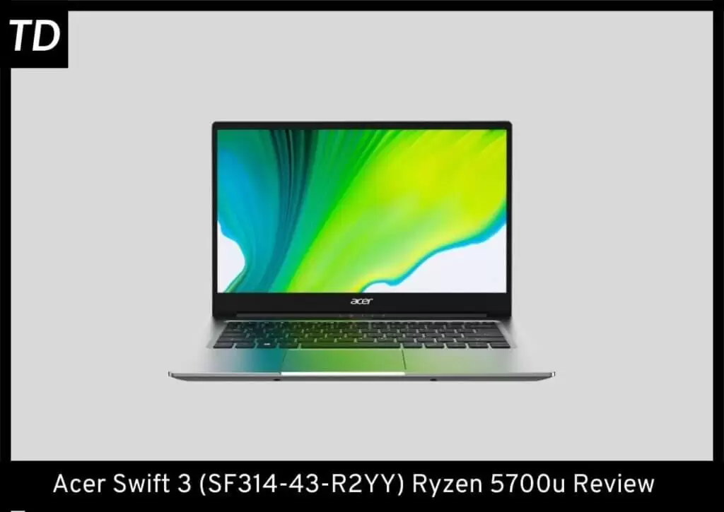 Acer Swift (SF314-43-R2YY) Review A Budget Premium Laptop