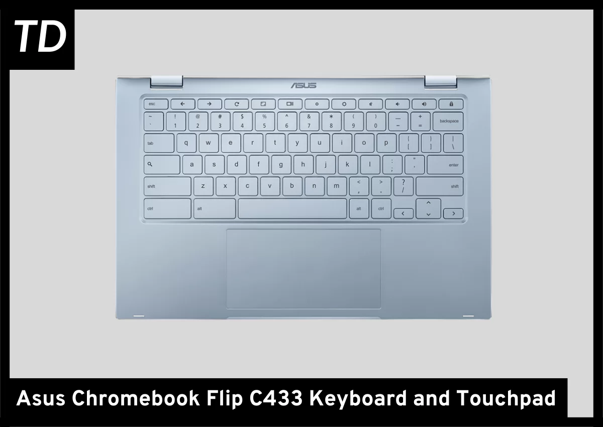 Asus Chromebook C433 Keyboard and Touchpad